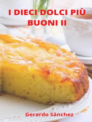 cover image of I dieci dolci più buoni II